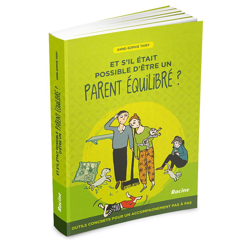 Livre : Et s'il était possible d'être un parent équilibré?